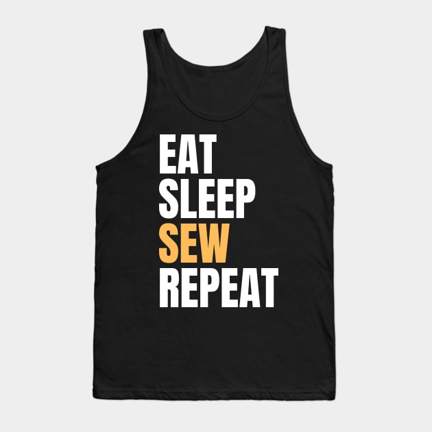 Eat Sleep Sew Repeat Tank Top by Nice Surprise
